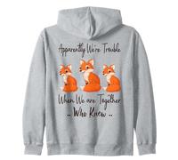 Apparently We're Trouble When We are Together Who Knew Funny Zip Hoodie