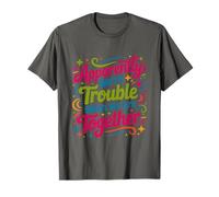 Apparently We're Trouble When We are Together Who Knew T-Shirt
