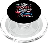 Apparently We're Trouble When We're Cruising Together Funny PopSockets PopGrip for MagSafe