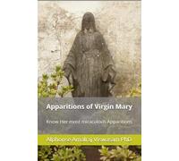 Apparitions of Virgin Mary: Know Her most miraculous Apparitions