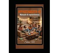 Appartamento 42: Manuale di sopravvivenza