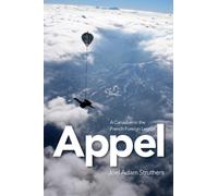 Appel : A Canadian in the French Foreign Legion