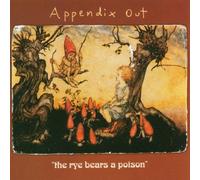 Appendix Out - The Rye Bears A Poison