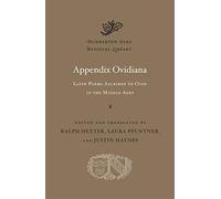 Appendix Ovidiana: Latin Poems Ascribed to Ovid in the Middle Ages
