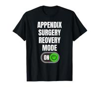 Appendix Removal Recovery Mode On Funny Surgery Get Well T-Shirt