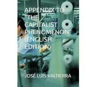 APPENDIX TO "THE CAPITALIST PHENOMENON" (ENGLISH EDITION)
