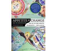Appetite for Change: How the Counterculture Took On the Food Industry