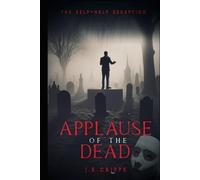 Applause of the Dead: The Self-Help Deception