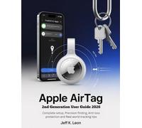 Apple AirTag 2nd Generation User Guide: Complete setup, Precision Finding, Anti-loss protection and Real world tracking tips