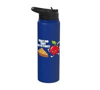 Apple Ask What Did They Do to You Apple Pie Funny Humor Stainless Steel Insulated Water Bottle
