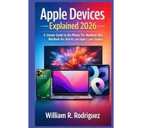 Apple Devices Explained 2026: A Simple Guide to the iPhone 17e, MacBook Neo, MacBook Air, iPad Air, and Apple’s Latest Displays