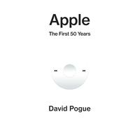 Apple: The First 50 Years by David Pogue | Hardcover | 2026