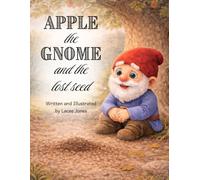 Apple the Gnome and the Lost Seed