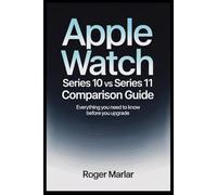 Apple Watch Series 10 VS Series 11 Comparison Guide: Everything You Need to Know Before You Upgrade