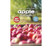 Apple Word Search Puzzle Book: Ultimate Apple Word Search Book with Red Delicious, Golden Delicious, Granny Smith and More | 6x9 Inches, 110 Pages | Over 50 Fun Puzzles for Relaxation and Travel!