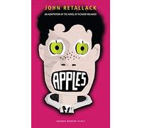 Apples: An Adaptation of the Novel by Richard Milward: 1 (Oberon Modern Plays)