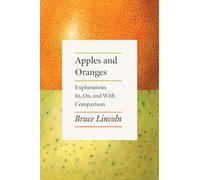 Apples and Oranges: Explorations In, On, and With Comparison