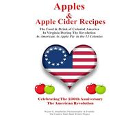 Apples & Apple Cider Recipes The Food and Drink in the American Colonies