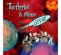 Apples In Stereo - Let's Go
