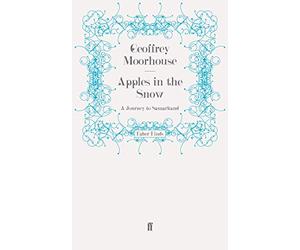 Apples in the Snow: A Journey to Samarkand