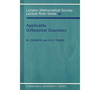 Applicable Differential Geometry: 59 (London Mathematical Society Lecture Note Series, Series Number 59)