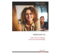 APPLICANT 2.0: Tests, Life, AI, Strategy, and Exam-Day Psychology