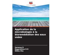 Application de la microbiologie à la bioremédiation des eaux usées