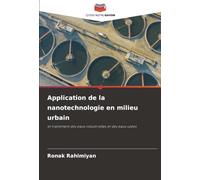Application de la nanotechnologie en milieu urbain: et traitement des eaux industrielles et des eaux usées