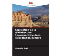 Application de la télédétection hyperspectrale dans l'exploration minière