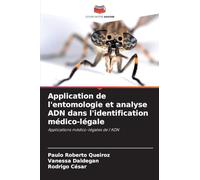 Application de l'entomologie et analyse ADN dans l'identification médico-légale: Applications médico-légales de l'ADN