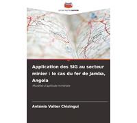 Application des SIG au secteur minier : le cas du fer de Jamba, Angola: Modèles d'aptitude minérale