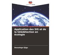 Application des SIG et de la télédétection en écologie