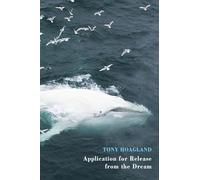 Application for Release from the Dream