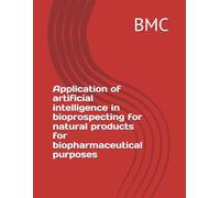 Application of artificial intelligence in bioprospecting for natural products for biopharmaceutical purposes