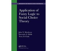 Application of Fuzzy Logic to Social Choice Theory (Monographs and Research Notes in Mathematics)