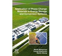 Application of Phase Change Materials in Energy Storage and Conversion Systems