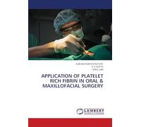 Application of Platelet Rich Fibrin in Oral & Maxillofacial Surgery