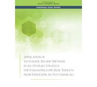 Application of Systematic Review Methods in an Overall Strategy for Evaluating Low-Dose Toxicity from Endocrine Active Chemicals