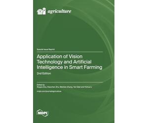 Application of Vision Technology and Artificial Intelligence in Smart Farming: 2nd Edition