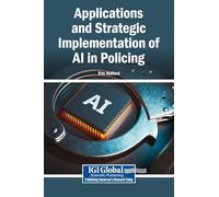 Applications and Strategic Implementation of AI in Policing