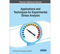 Applications and Techniques for Experimental Stress Analysis