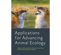 Applications for Advancing Animal Ecology (Wildlife Management and Conservation)