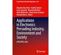 Applications in Electronics Pervading Industry, Environment and Society: APPLEPIES 2025 (Lecture Notes in Electrical Engineering, 1553)