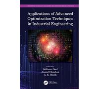 Applications of Advanced Optimization Techniques in Industrial Engineering (Information Technology, Management and Operations Research Practices)