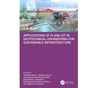 Applications of AI and IoT in Geotechnical Engineering for Sustainable Infrastructure