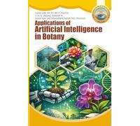 Applications of Artificial Intelligence in Botany: SEC-251- BOT-P: Practical
