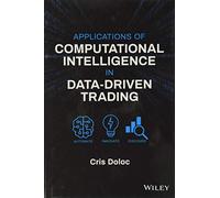 Applications of Computational Intelligence in Data-Driven Trading