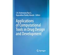 Applications of Computational Tools in Drug Design and Development
