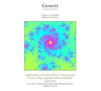Applications of Control Error Convergence Proof Using Lyapunov Direct Method Approach: for a Class of Mixed Fractional Order Model Reference Adaptive Control