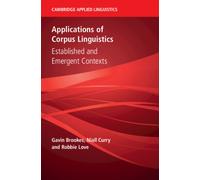 Applications of Corpus Linguistics : Established and Emergent Contexts